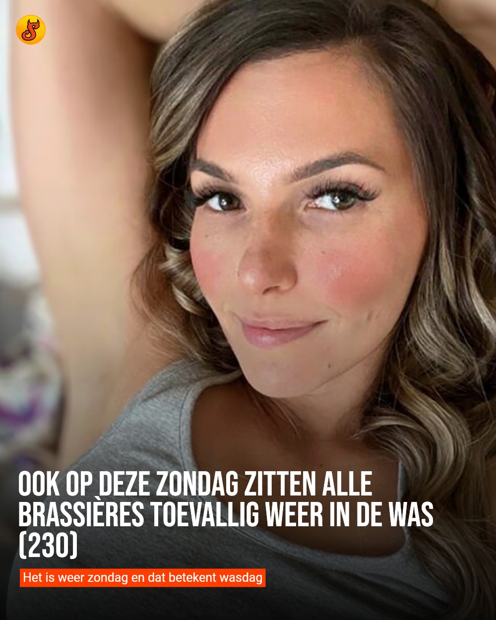 Ook op deze zondag zitten alle brassières toevallig weer in de was (230)