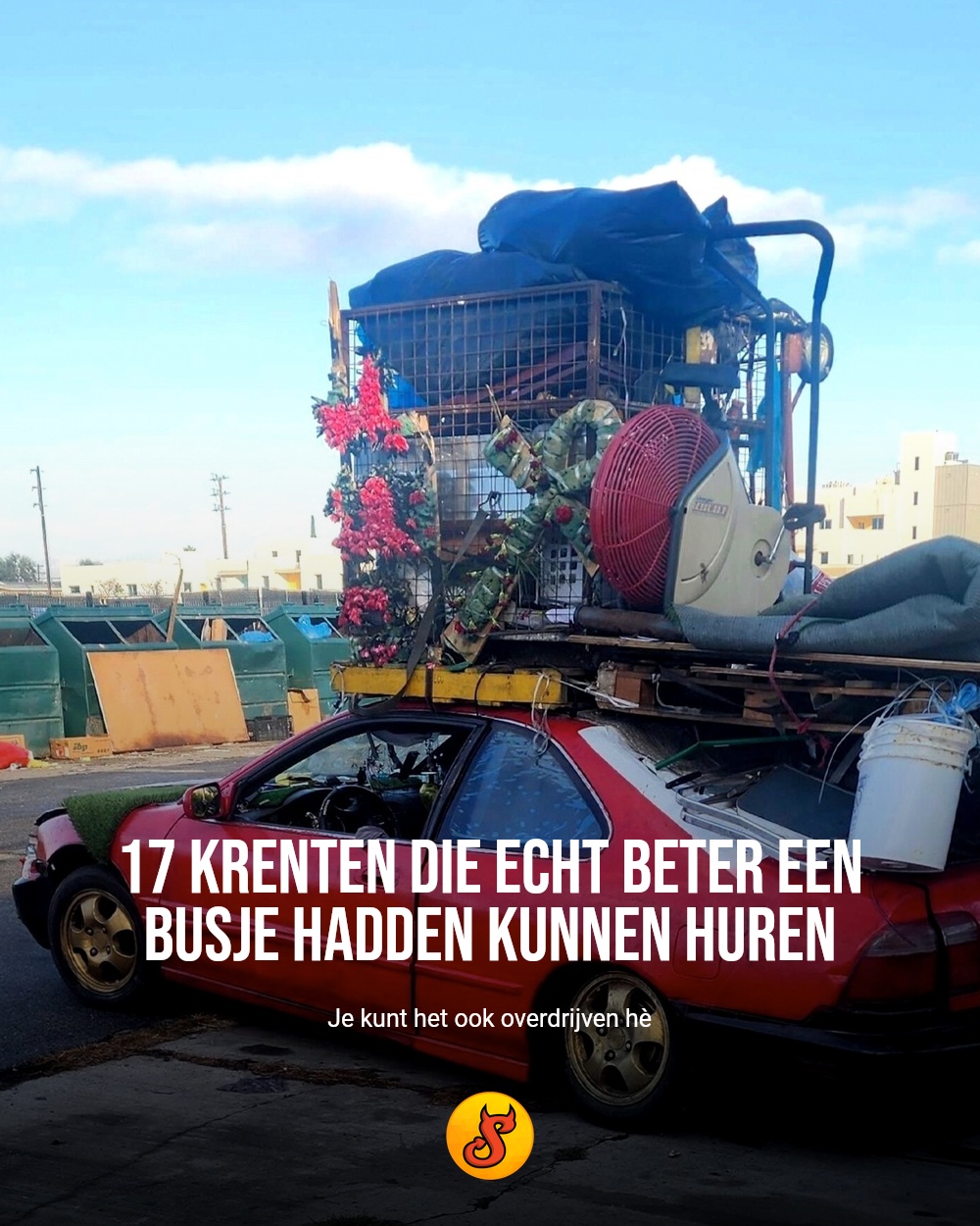 17 krenten die echt beter een busje hadden kunnen huren
