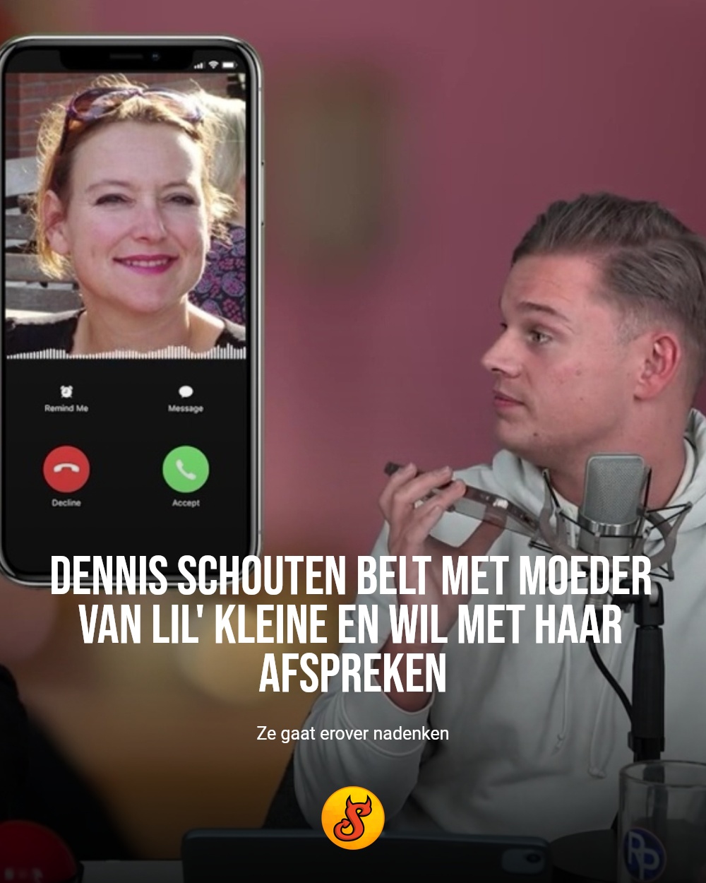 Dennis Schouten belt met moeder van Lil' Kleine en wil met haar afspreken