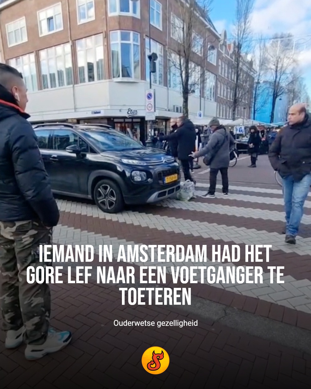 Iemand in Amsterdam had het gore lef naar een voetganger te toeteren