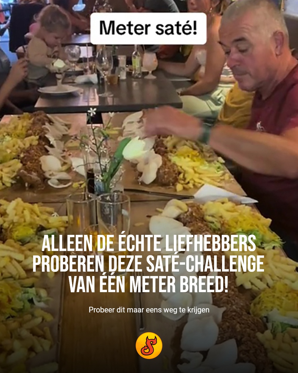 Alleen de échte liefhebbers proberen deze saté-challenge van één meter breed!