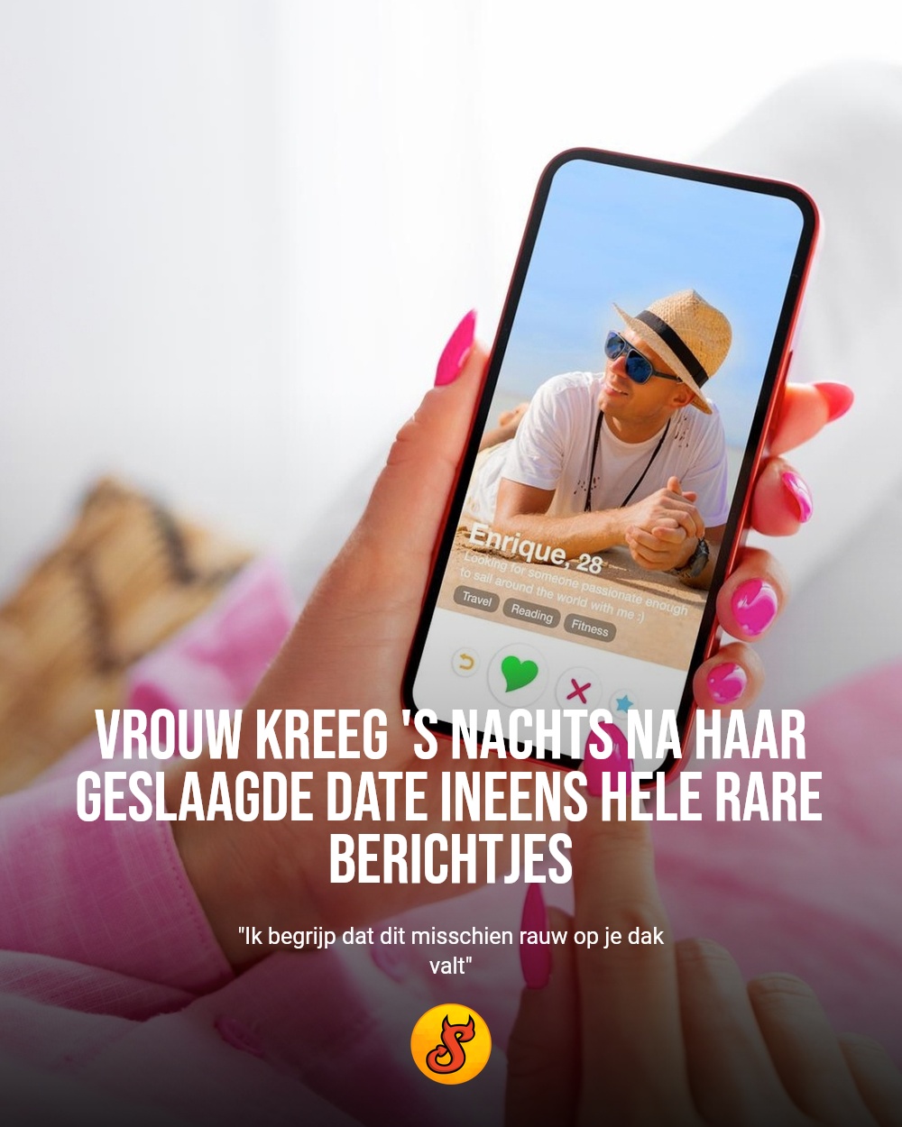 Vrouw kreeg 's nachts na haar geslaagde date ineens hele rare berichtjes