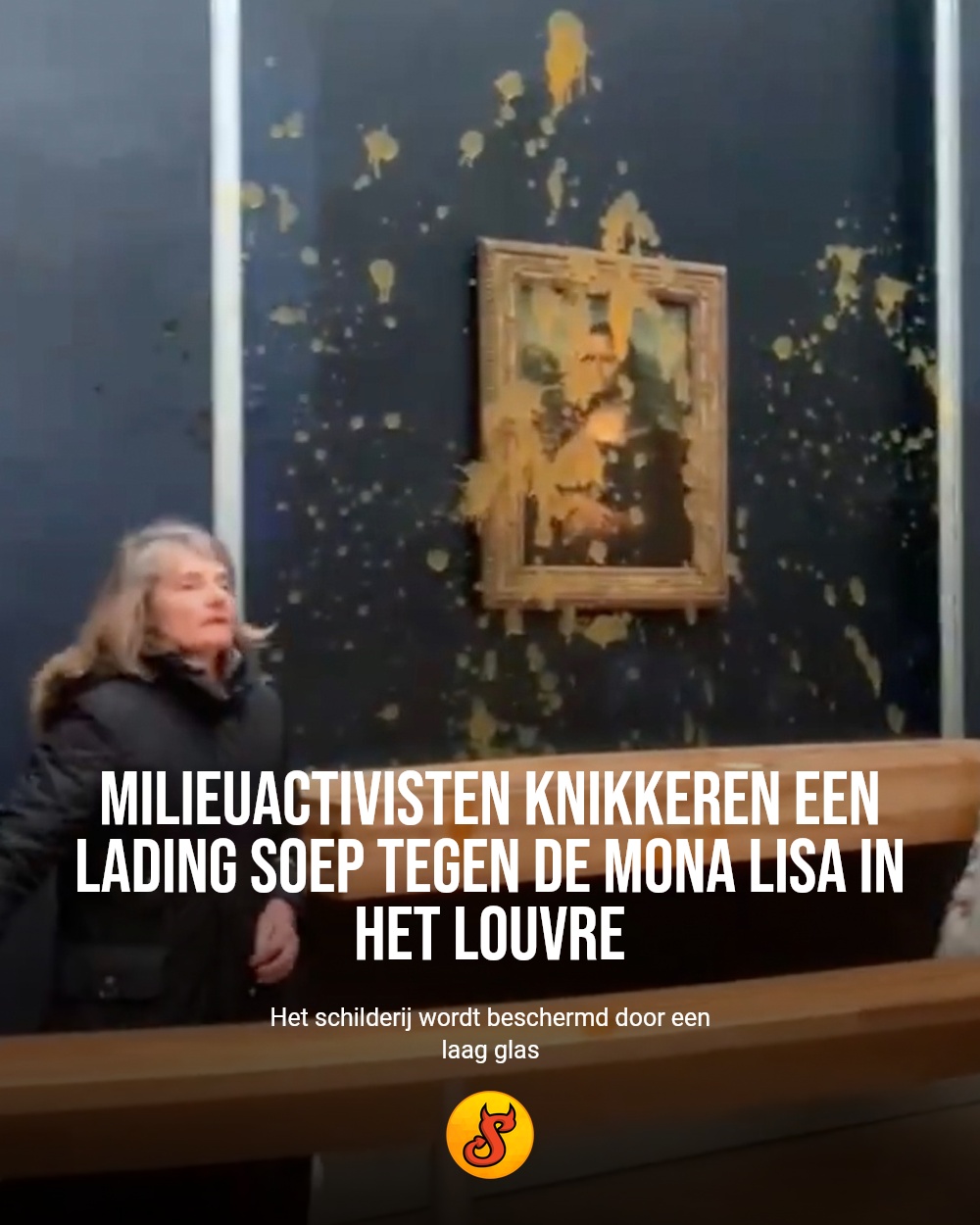 Milieuactivisten knikkeren een lading soep tegen de Mona Lisa in het Louvre