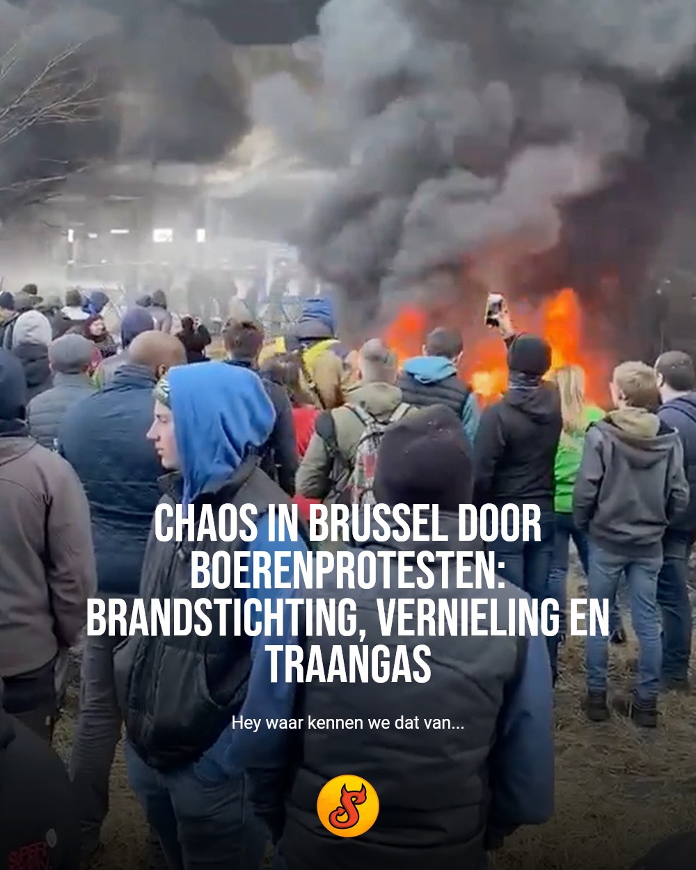 Chaos in Brussel door boerenprotesten: brandstichting, vernieling en traangas
