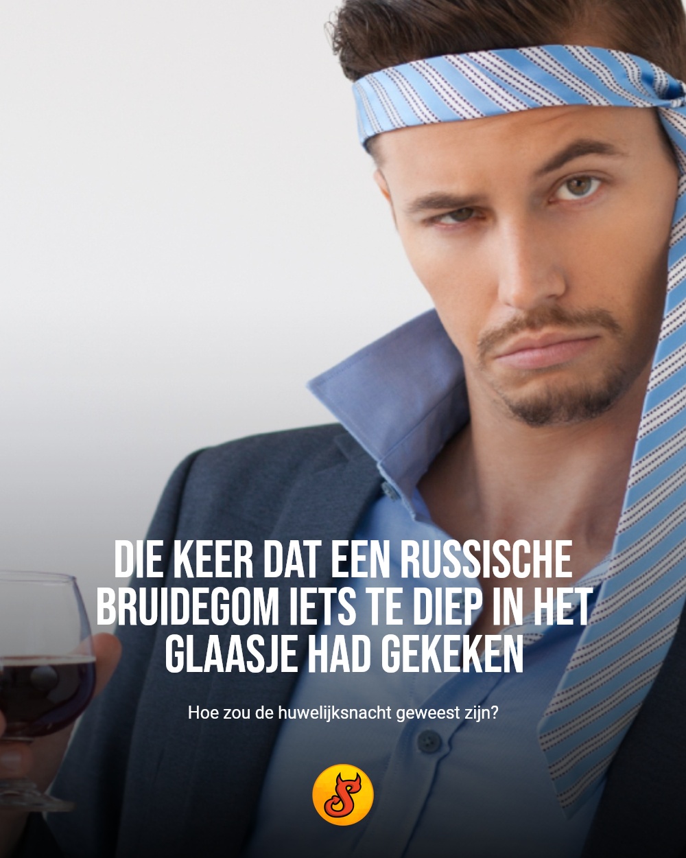 Die keer dat een Russische bruidegom iets te diep in het glaasje had gekeken