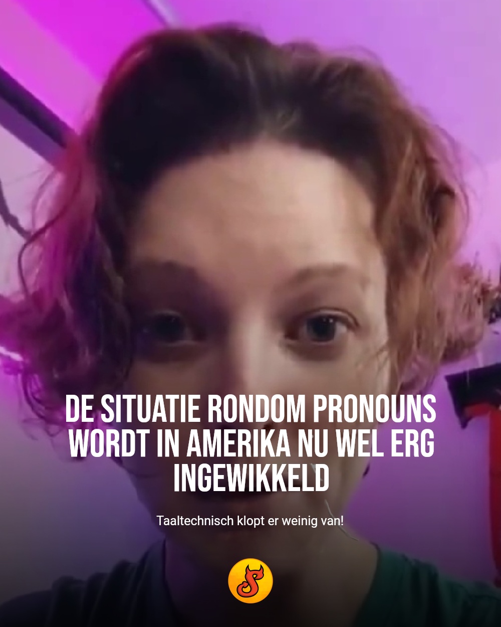 De situatie rondom pronouns wordt in Amerika nu wel erg ingewikkeld
