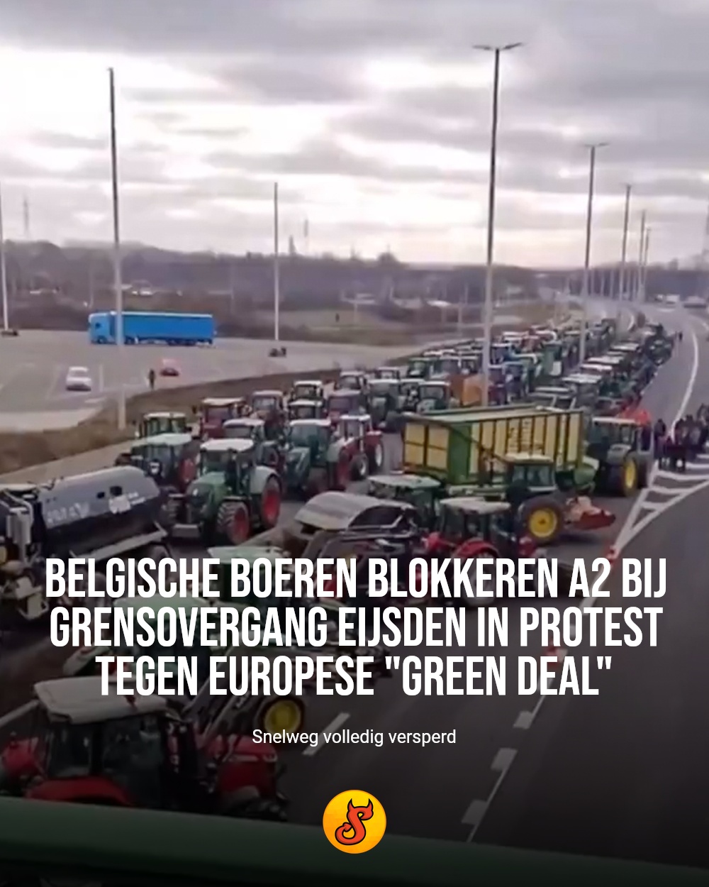 Belgische boeren blokkeren A2 bij grensovergang Eijsden in protest tegen Europese "Green Deal"