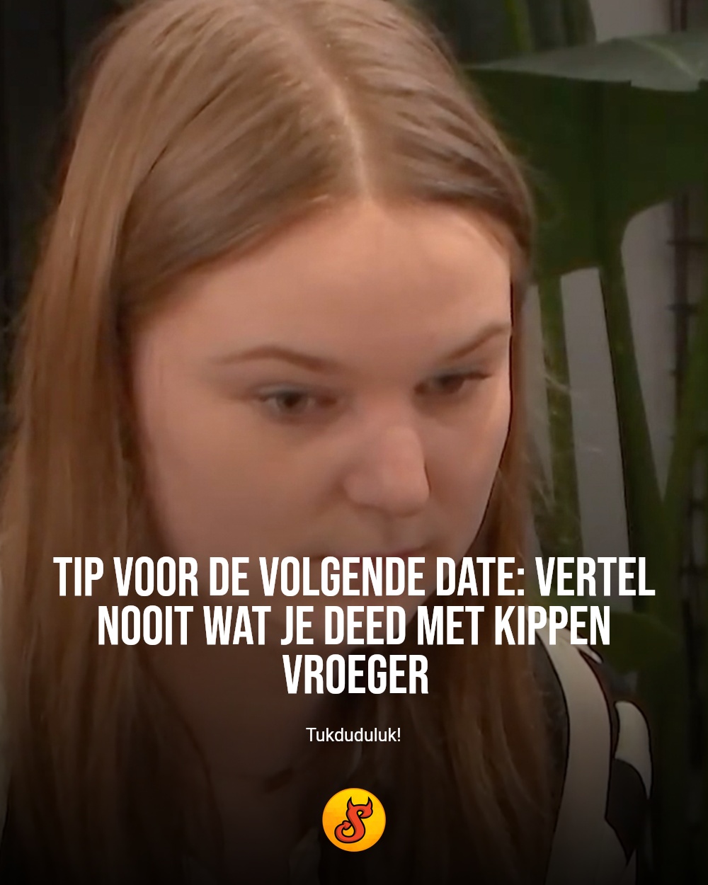 Tip voor de volgende date: vertel nooit wat je deed met kippen vroeger