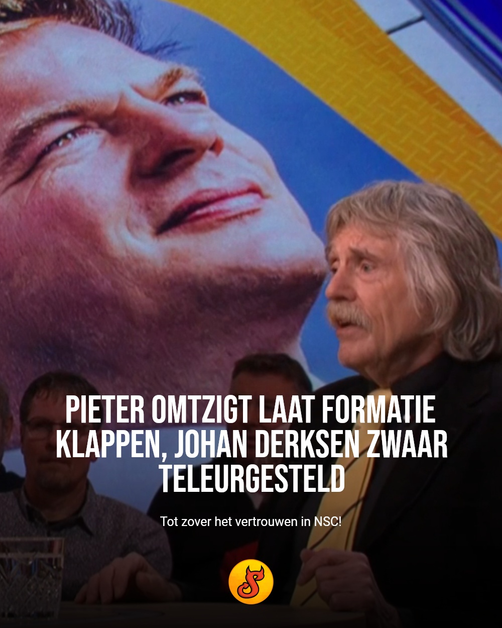 Pieter Omtzigt laat formatie klappen, Johan Derksen zwaar teleurgesteld
