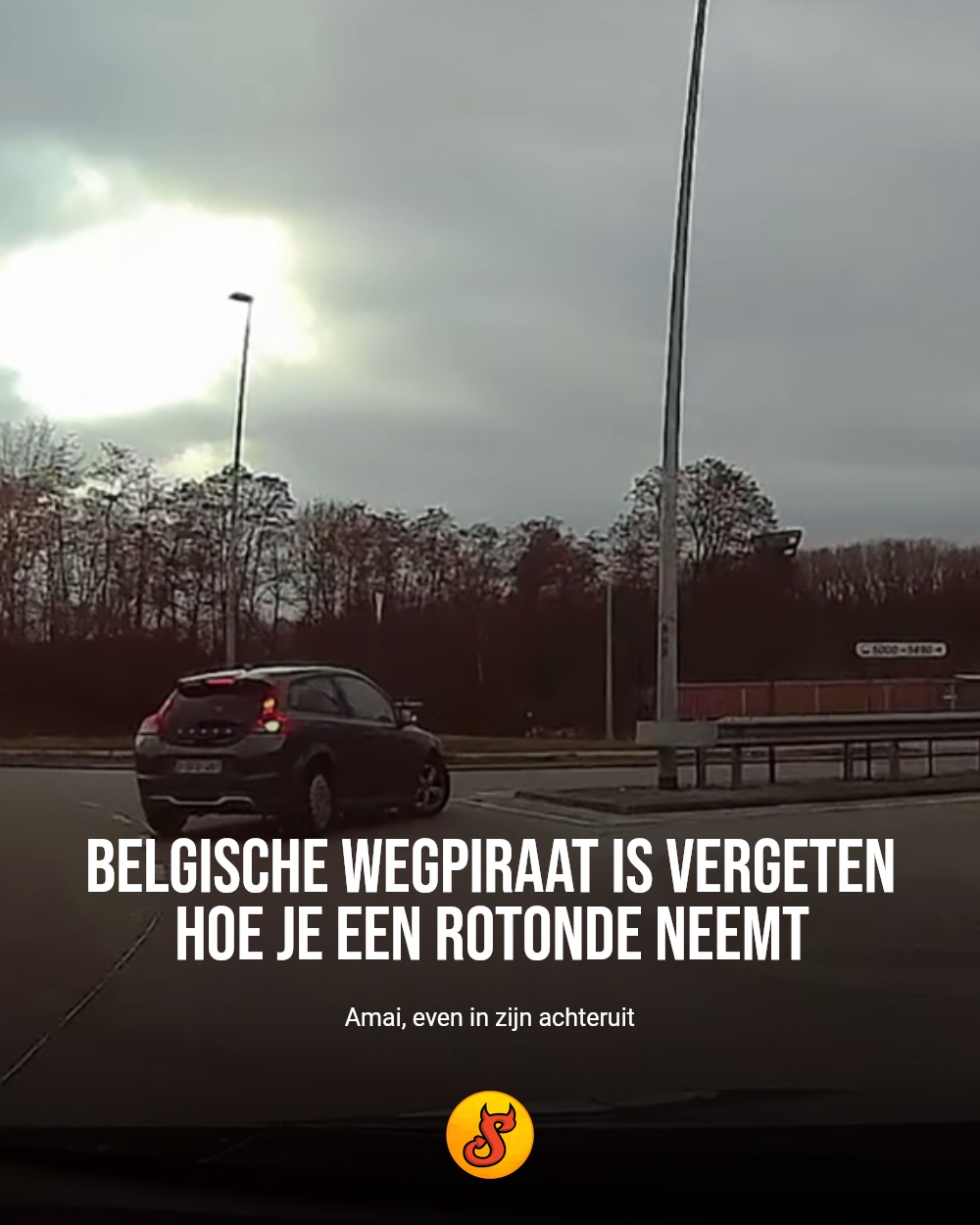 Belgische wegpiraat is vergeten hoe je een rotonde neemt