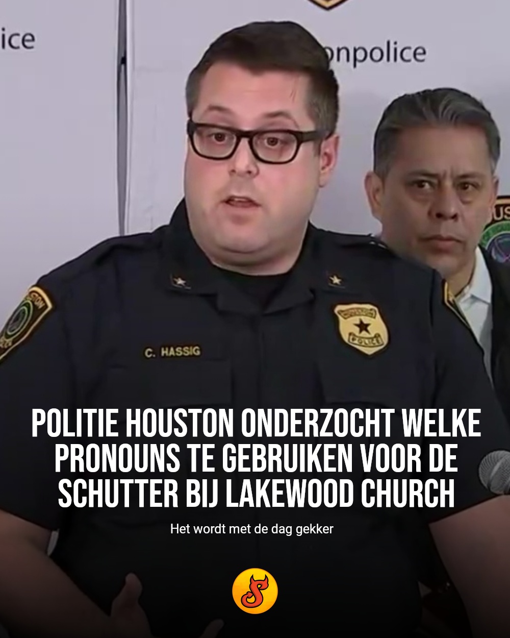 Politie Houston onderzocht welke pronouns te gebruiken voor de schutter bij Lakewood Church