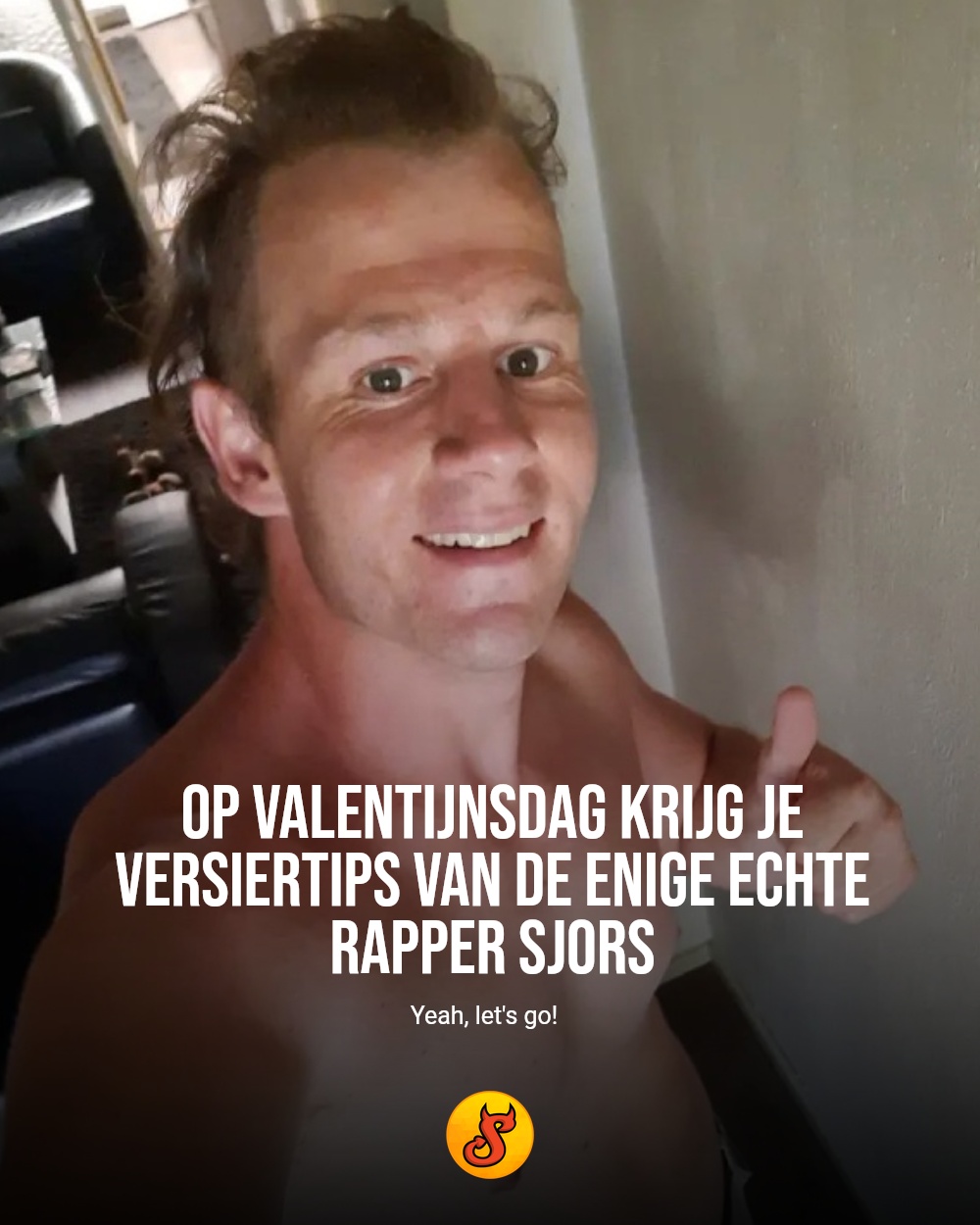 Op Valentijnsdag krijg je versiertips van de enige echte Rapper Sjors