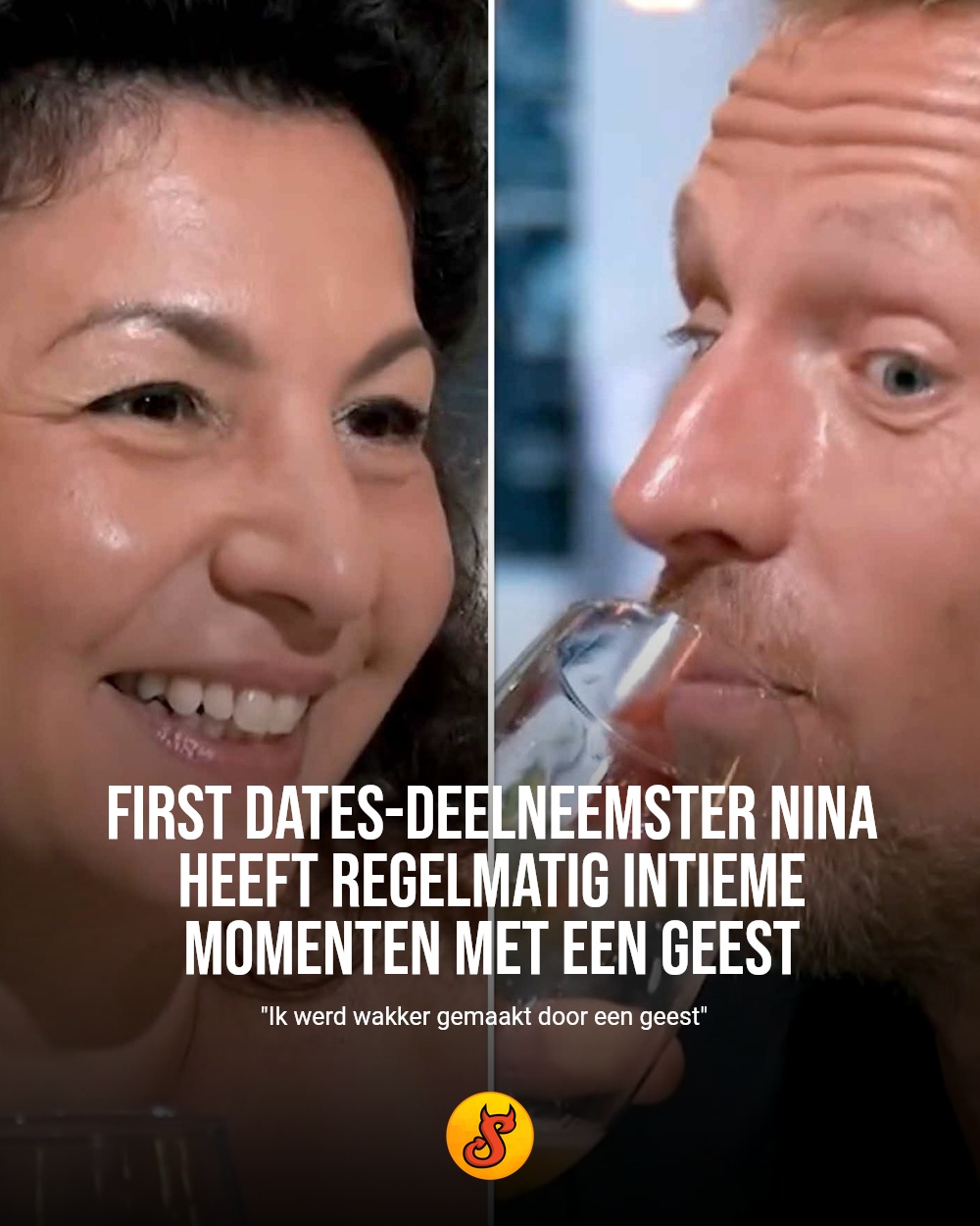 First Dates-deelneemster Nina heeft regelmatig intieme momenten met een geest