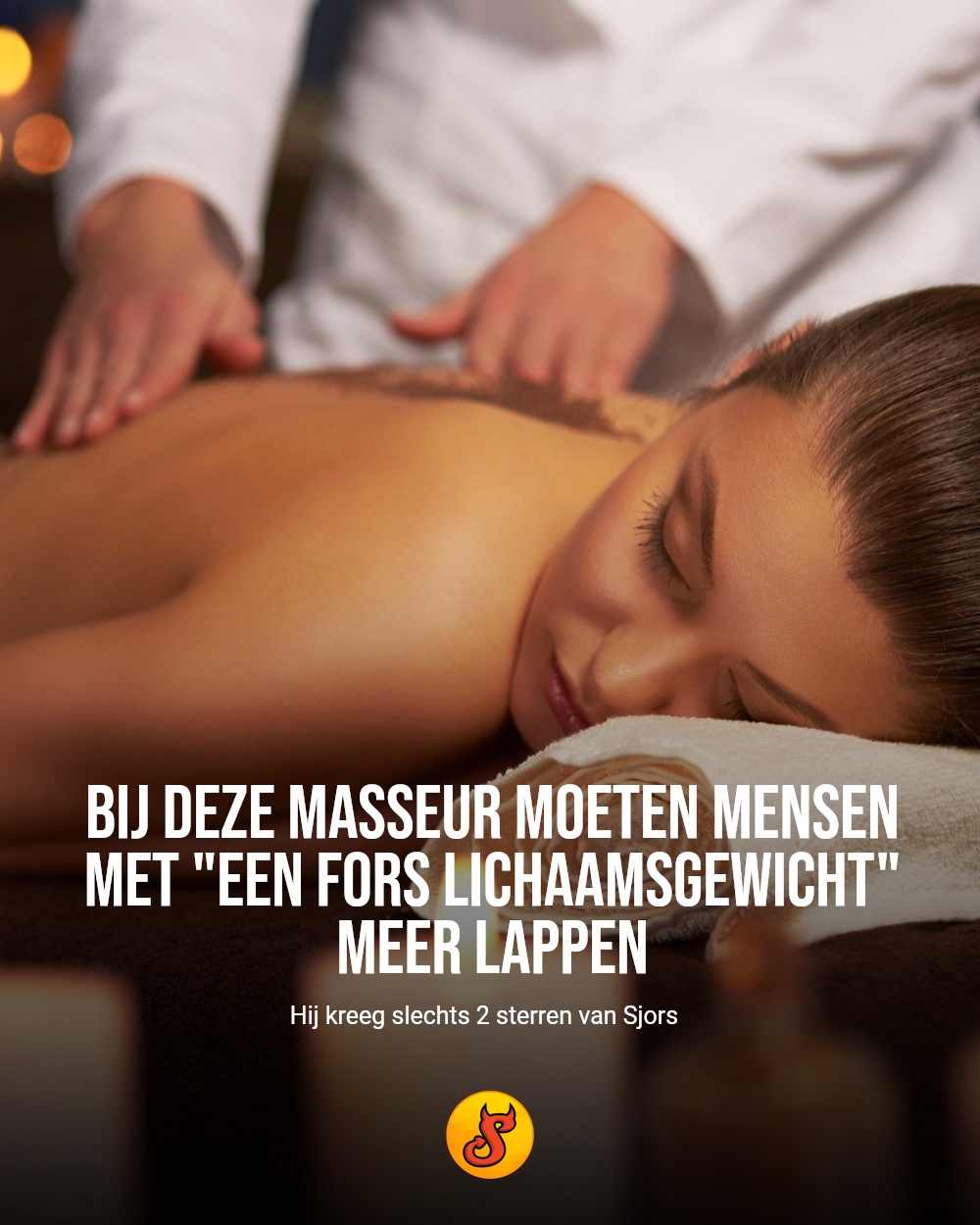 Bij deze masseur moeten mensen met "een fors lichaamsgewicht" meer lappen