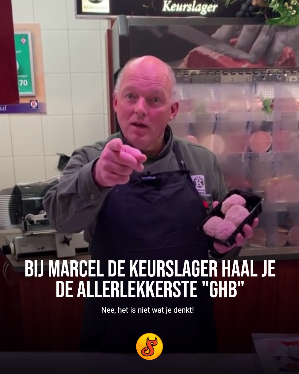 Bij Marcel de Keurslager haal je de allerlekkerste "GHB"