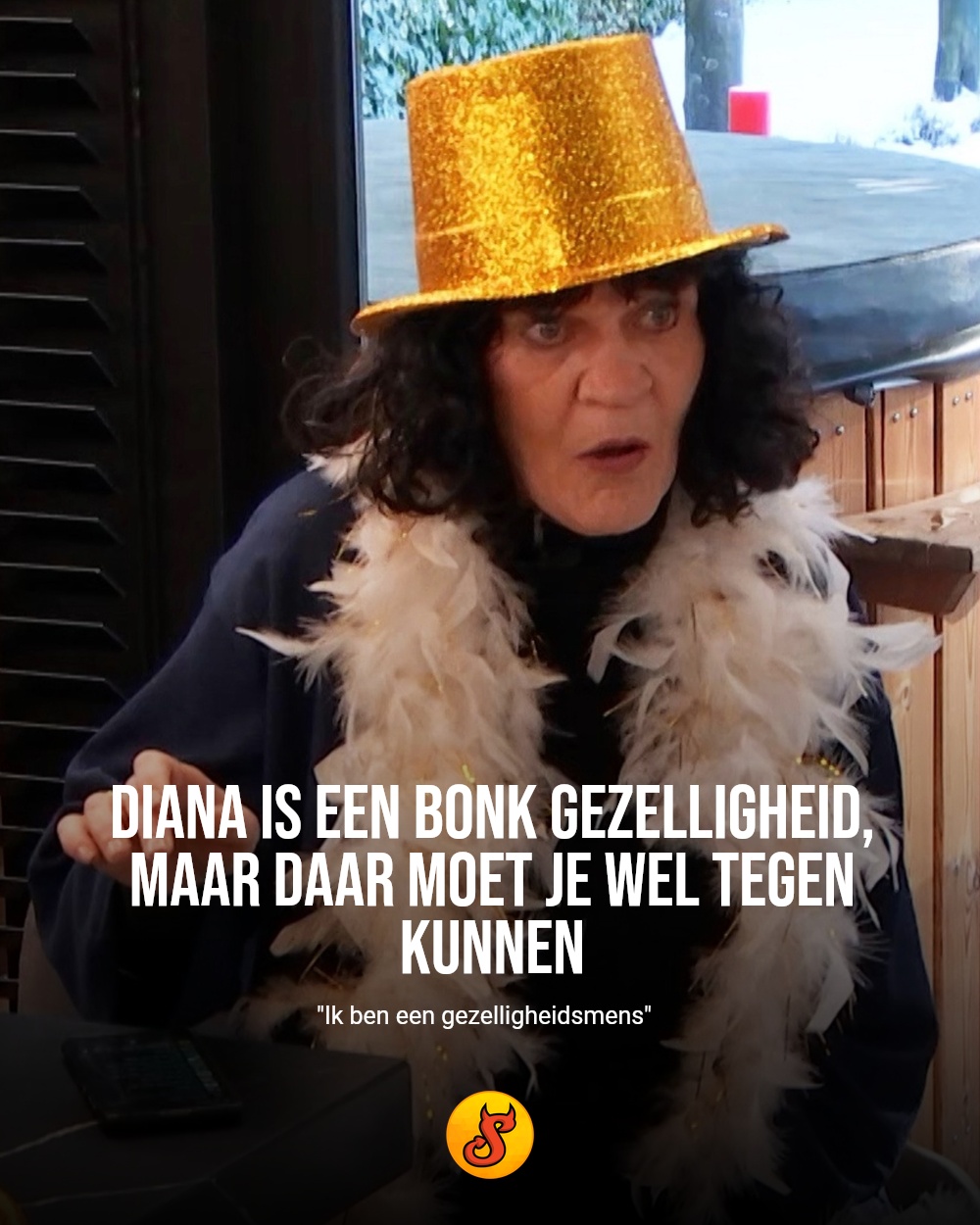 Diana is een bonk gezelligheid, maar daar moet je wel tegen kunnen