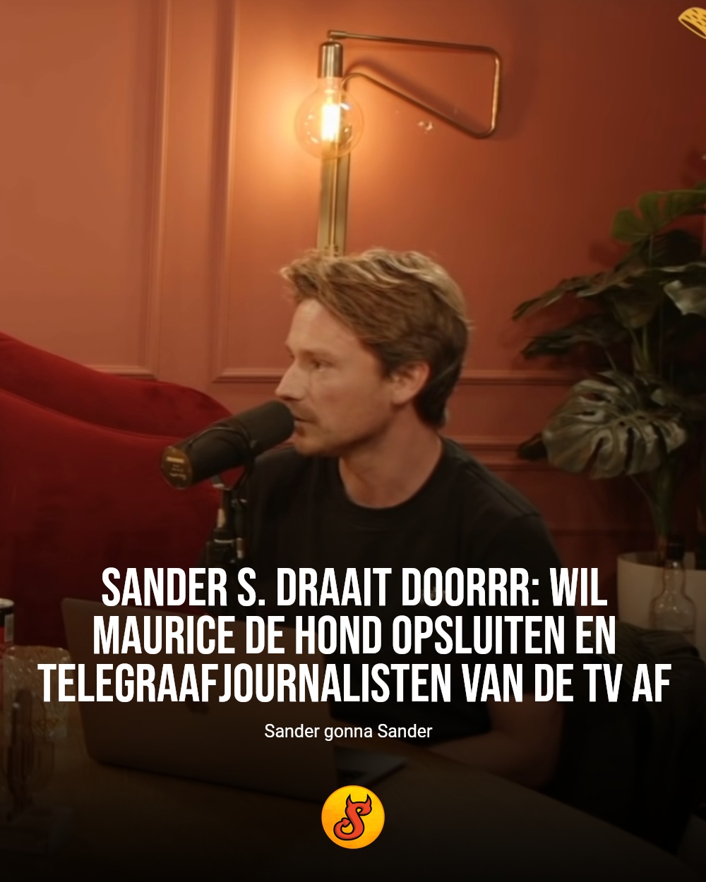 Sander S. draait doorrr: wil Maurice de Hond opsluiten en Telegraafjournalisten van de tv af