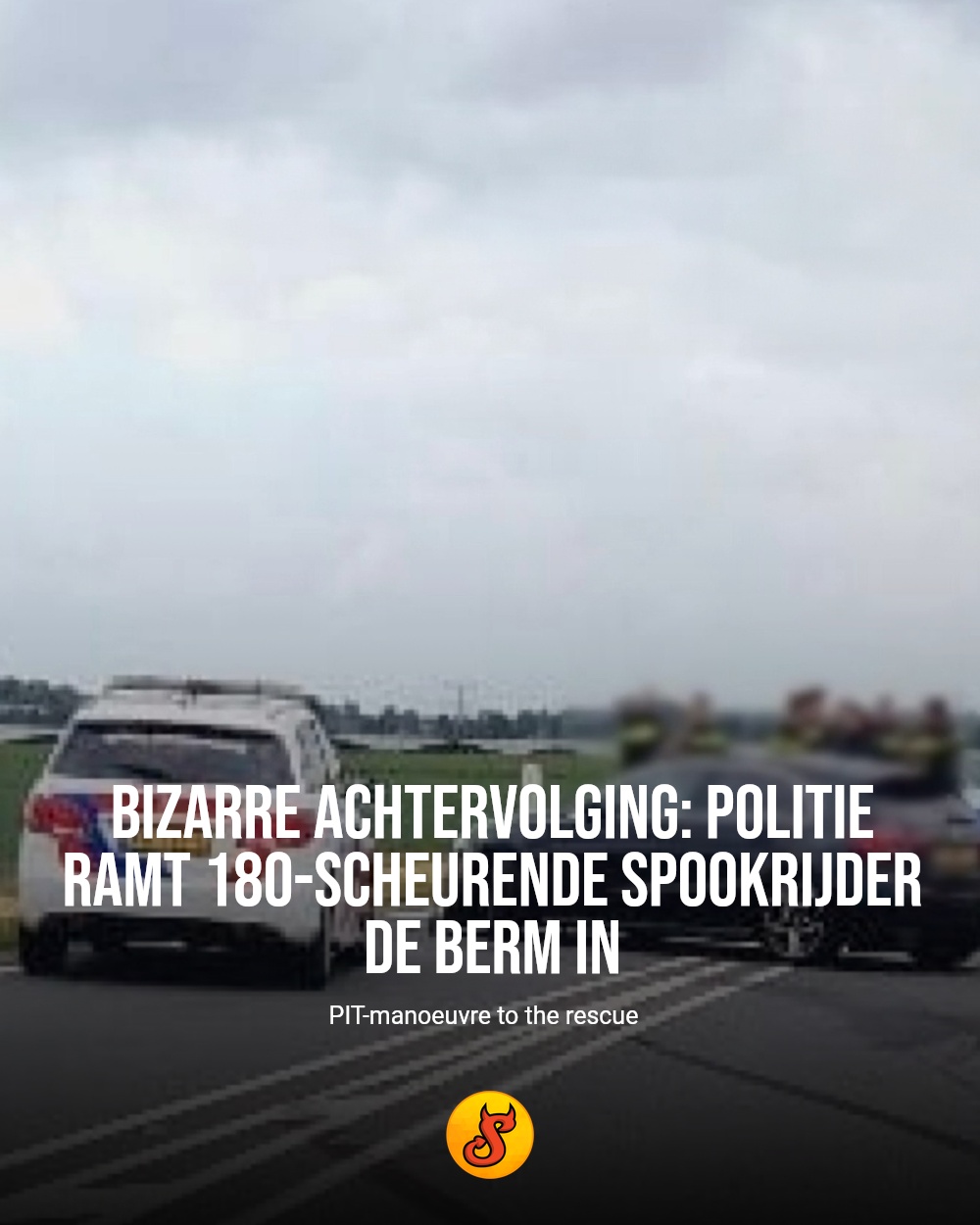 Bizarre achtervolging: politie ramt 180-scheurende spookrijder de berm in