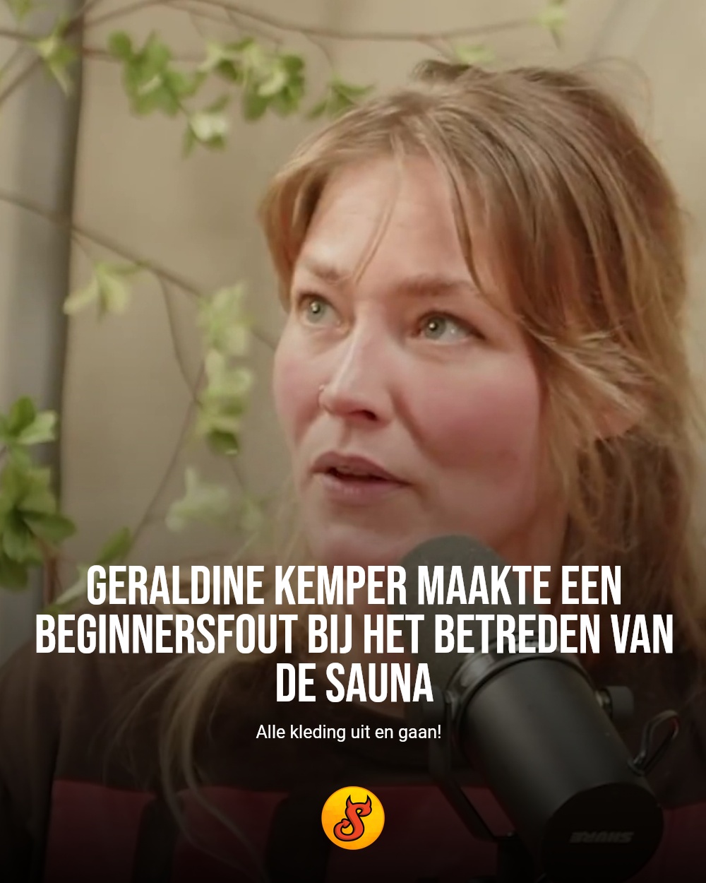 Geraldine Kemper maakte een beginnersfout bij het betreden van de sauna