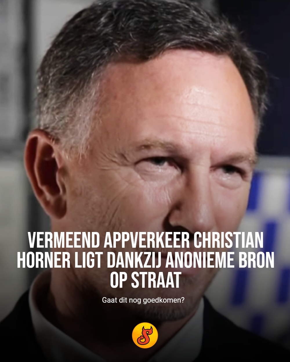 Vermeend appverkeer Christian Horner ligt dankzij anonieme bron op straat