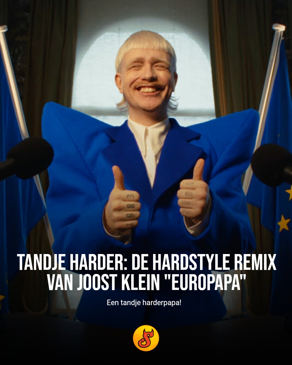 Tandje harder: de hardstyle remix van Joost Klein "Europapa"