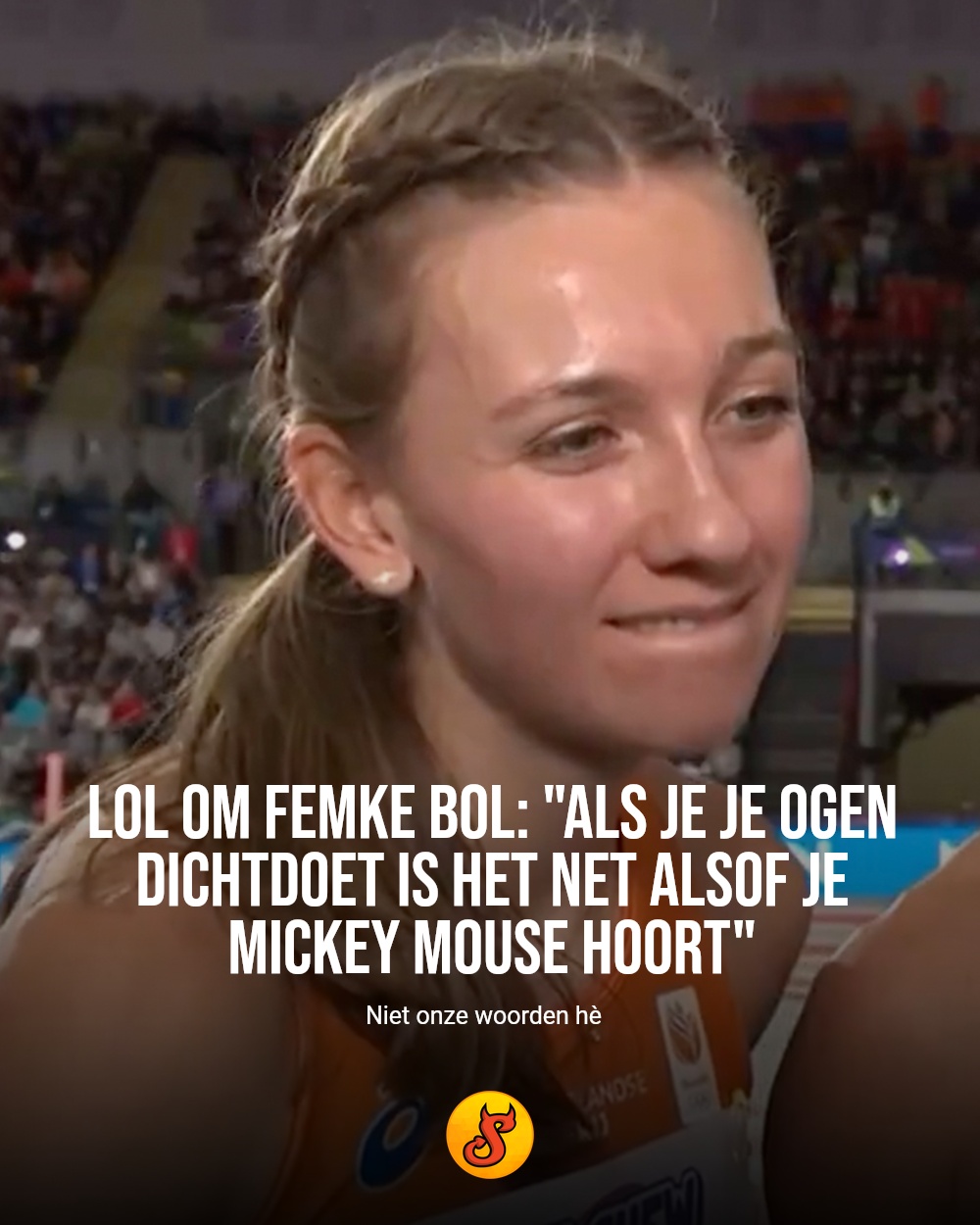 LOL om Femke Bol: "Als je je ogen dichtdoet is het net alsof je Mickey Mouse hoort"