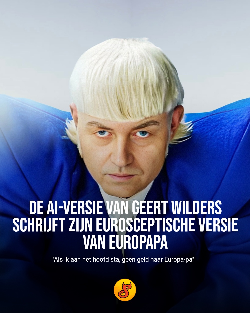 De AI-versie van Geert Wilders schrijft zijn eurosceptische versie van Europapa