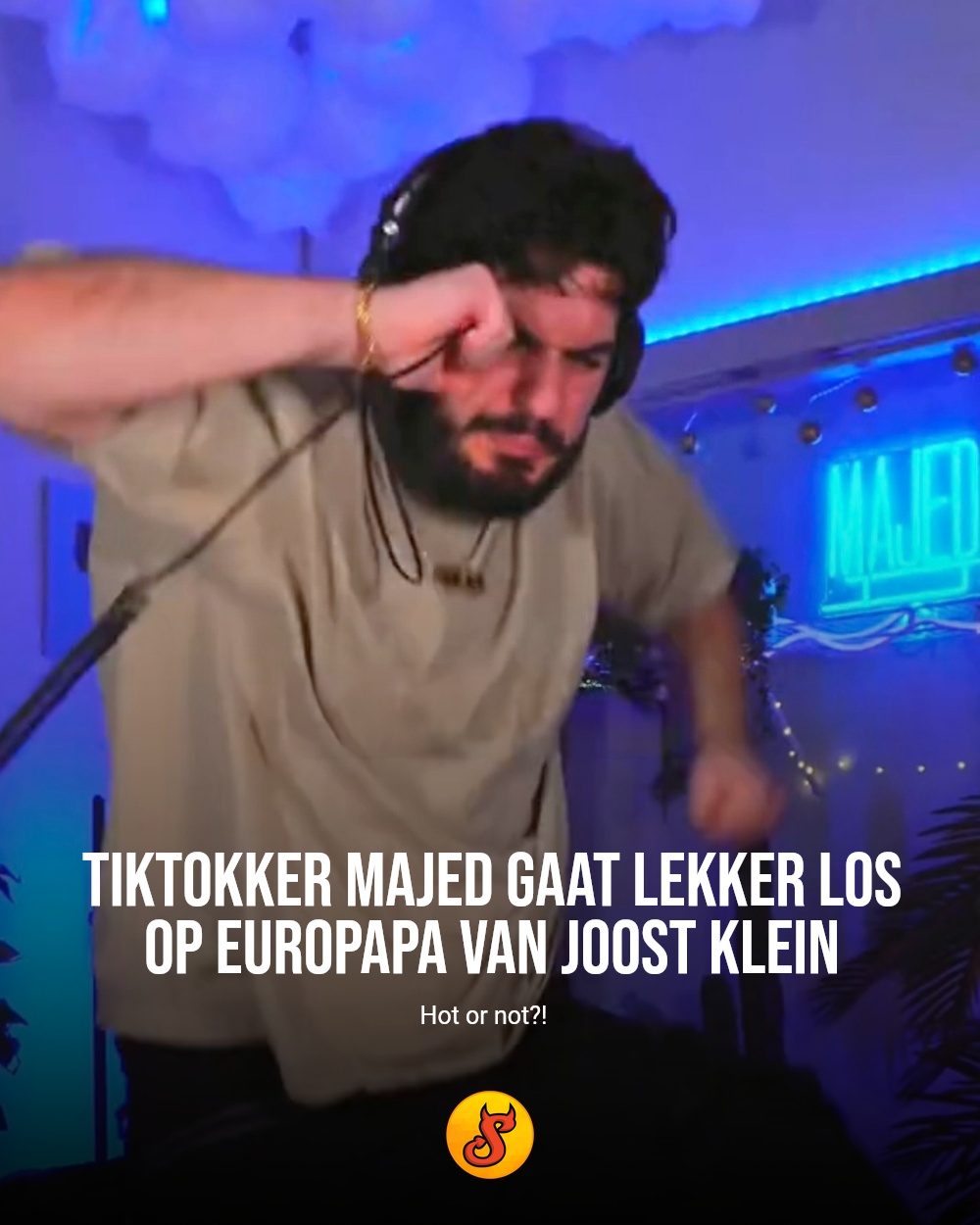 TikTokker Majed gaat lekker los op Europapa van Joost Klein
