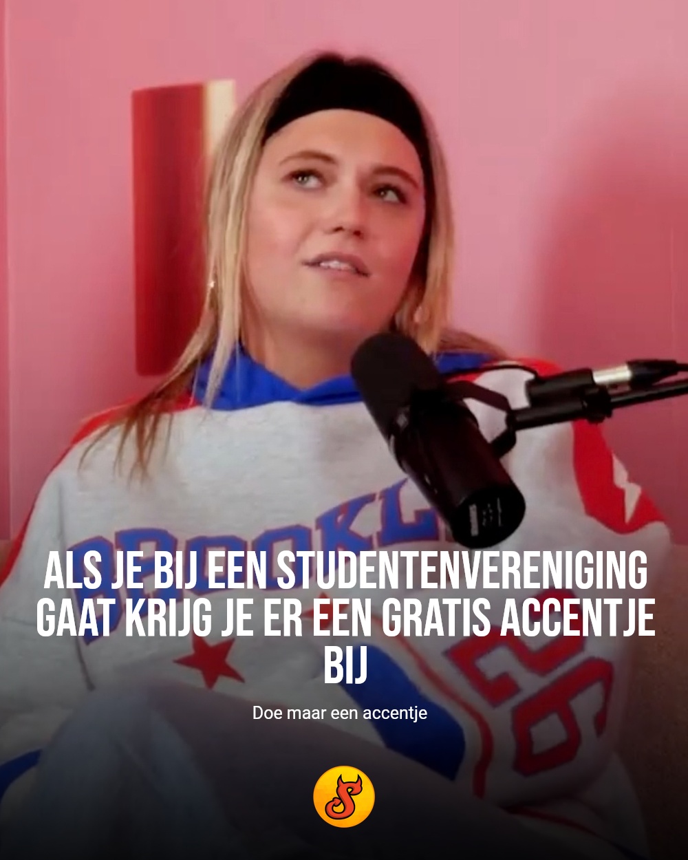 Als je bij een studentenvereniging gaat krijg je er een gratis accentje bij