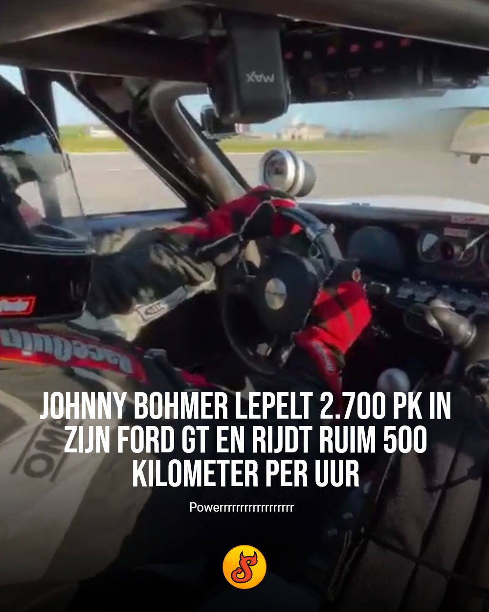 Johnny Bohmer lepelt 2.700 pk in zijn Ford GT en rijdt ruim 500 kilometer per uur