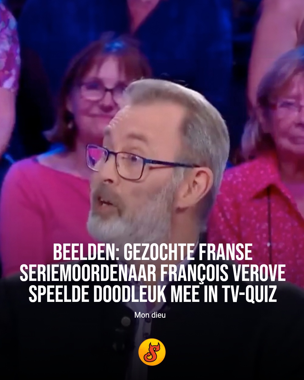 Beelden: gezochte Franse seriemoordenaar François Verove speelde doodleuk mee in tv-quiz