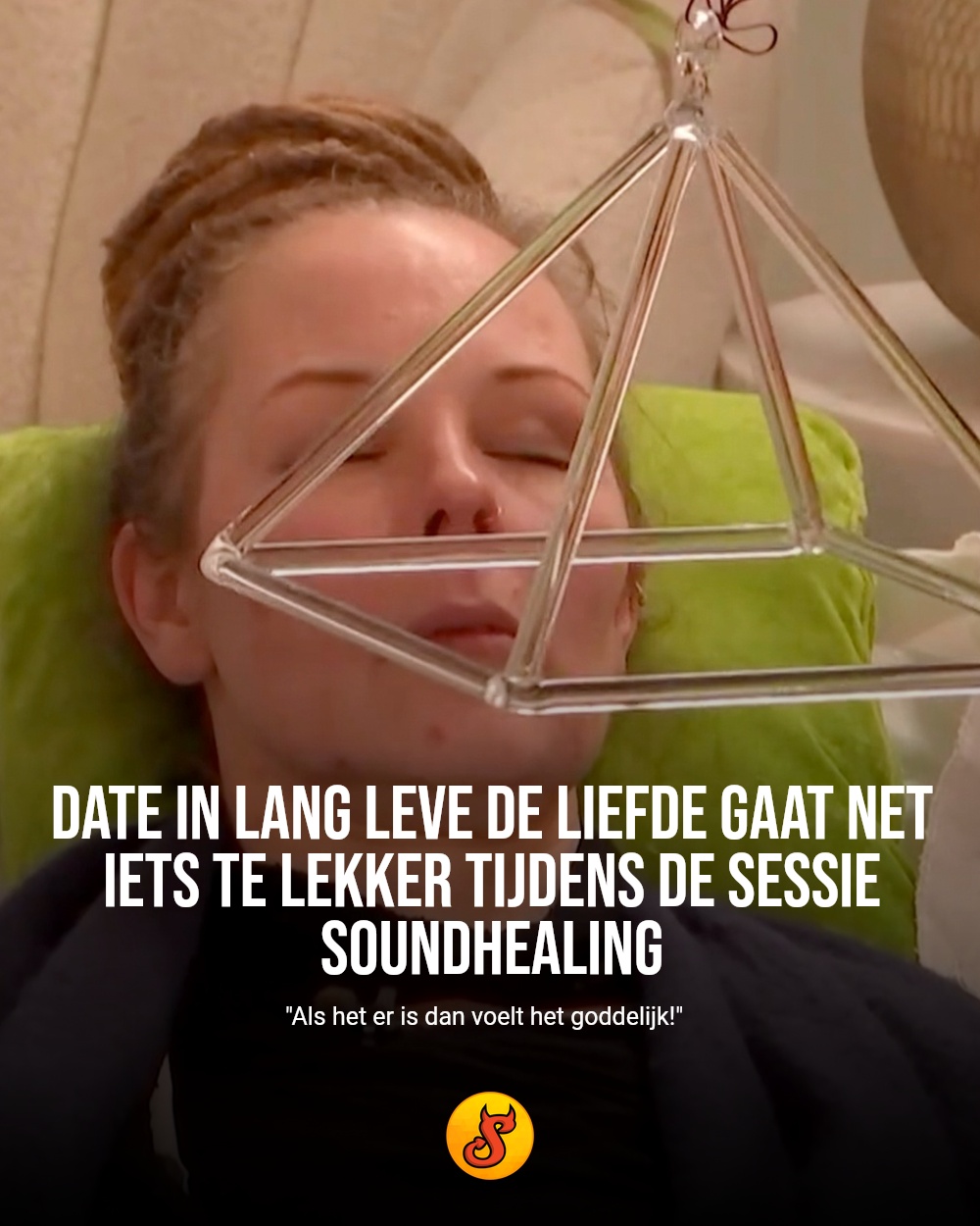 Date in Lang Leve de Liefde gaat net iets te lekker tijdens de sessie soundhealing