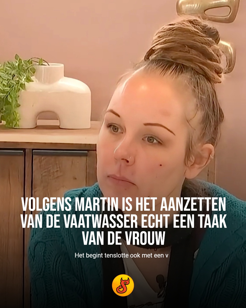 Volgens Martin is het aanzetten van de vaatwasser echt een taak van de vrouw