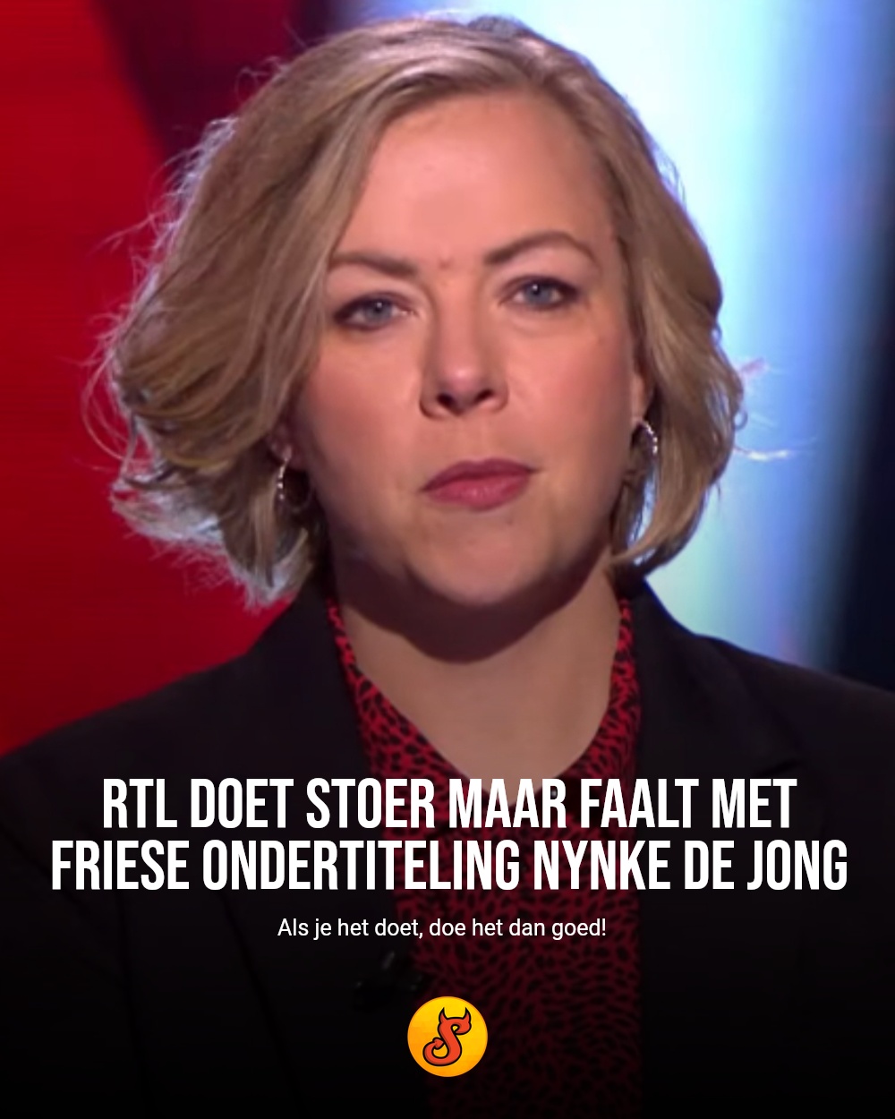 RTL doet stoer maar faalt met Friese ondertiteling Nynke de Jong