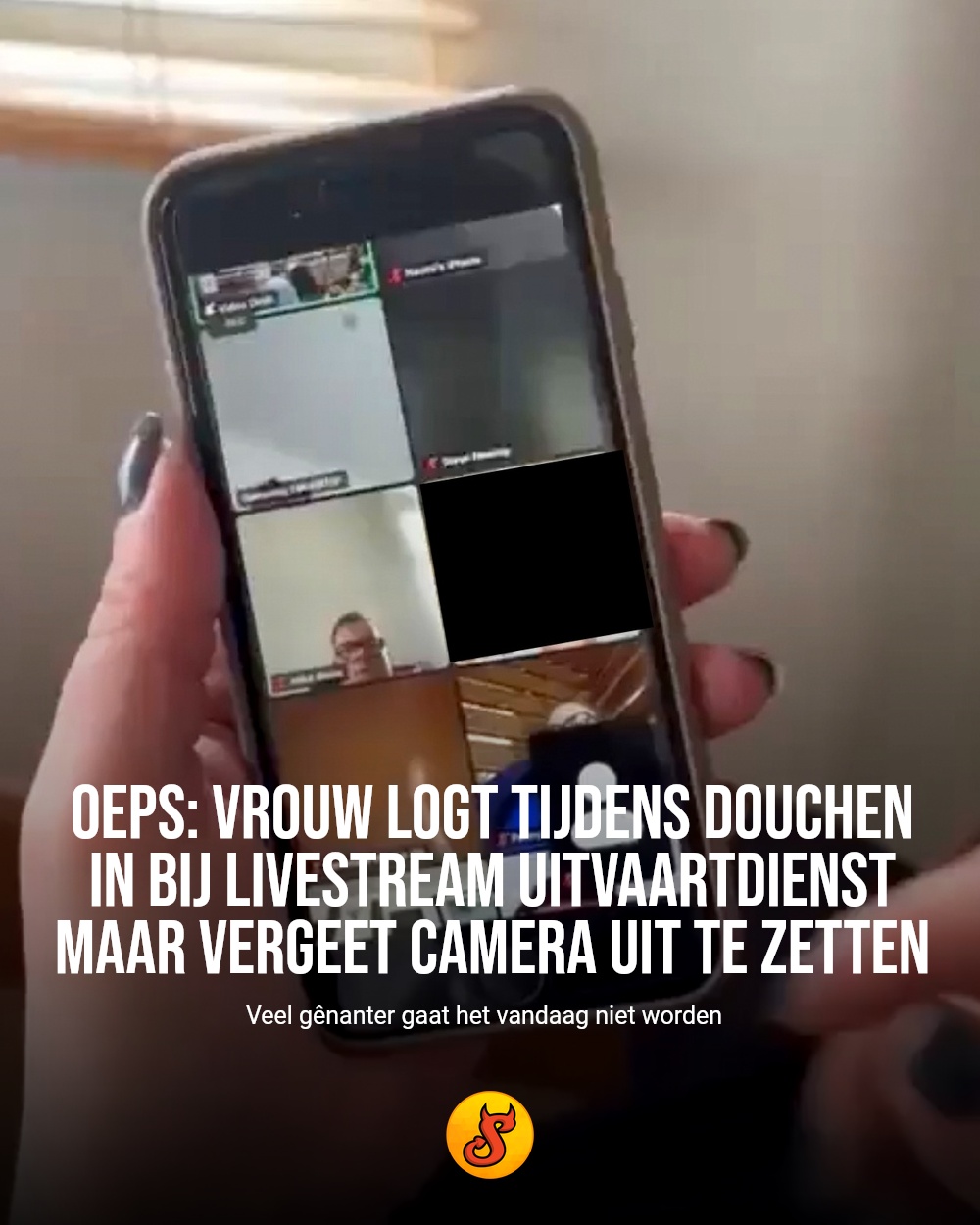 Oeps: vrouw logt tijdens douchen in bij livestream uitvaartdienst maar vergeet camera uit te zetten