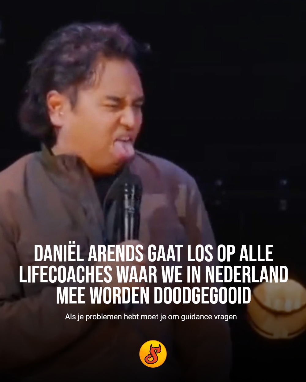 Daniël Arends gaat los op alle lifecoaches waar we in Nederland mee worden doodgegooid
