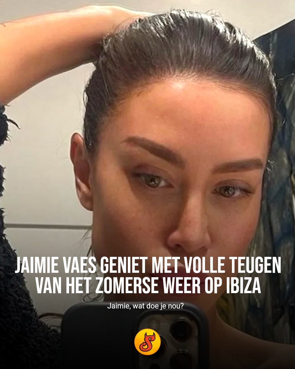 Jaimie Vaes geniet met volle teugen van het zomerse weer op Ibiza