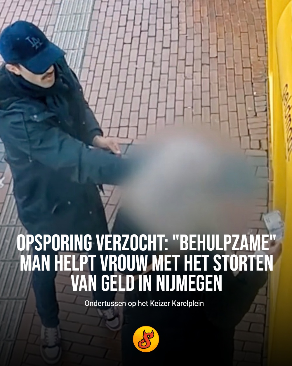 Opsporing verzocht: "behulpzame" man helpt vrouw met het storten van geld in Nijmegen