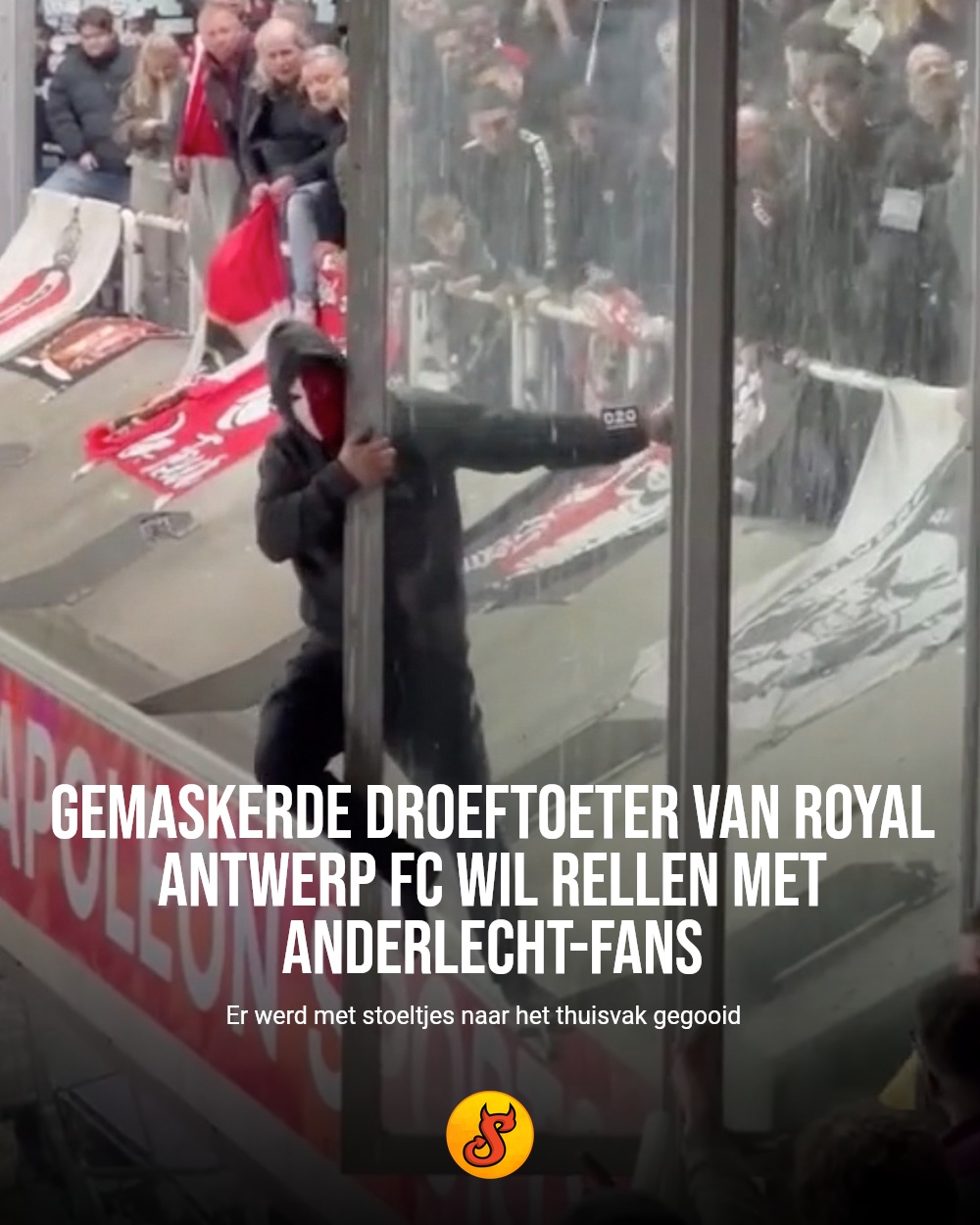 Gemaskerde droeftoeter van Royal Antwerp FC wil rellen met Anderlecht-fans