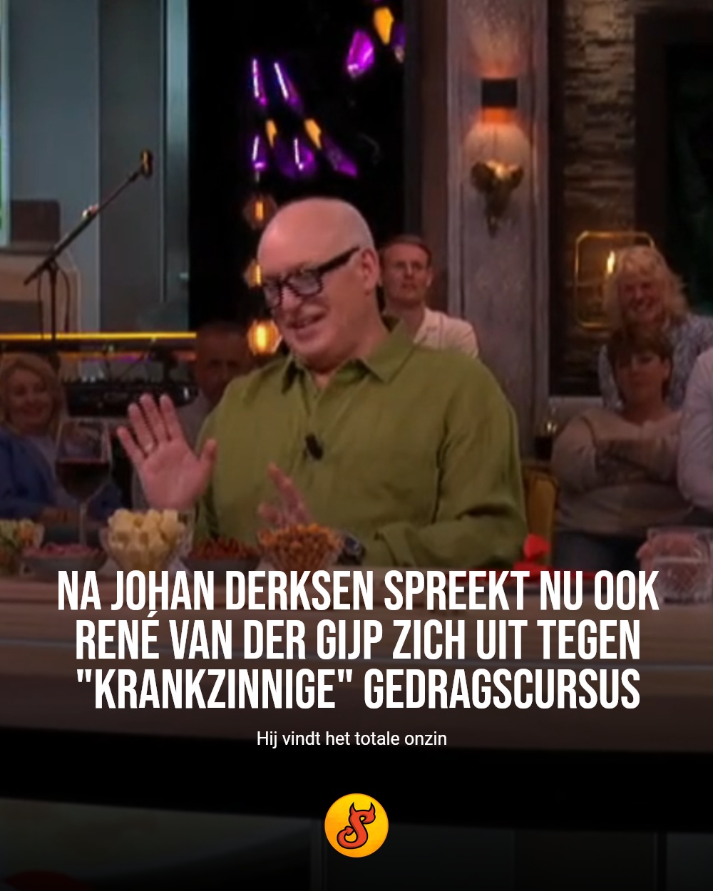 Na Johan Derksen spreekt nu ook René van der Gijp zich uit tegen "krankzinnige" gedragscursus