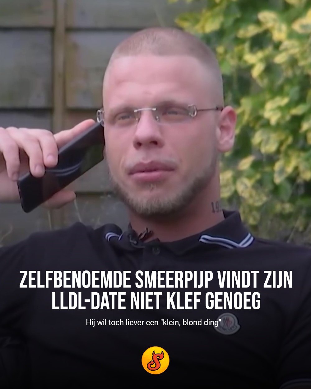 Zelfbenoemde smeerpijp vindt zijn LLDL-date niet klef genoeg