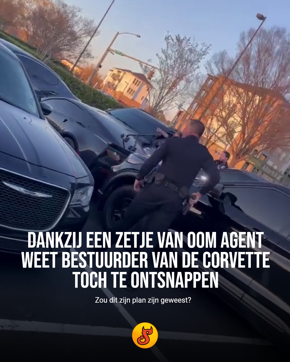 Dankzij een zetje van oom agent weet bestuurder van de Corvette toch te ontsnappen