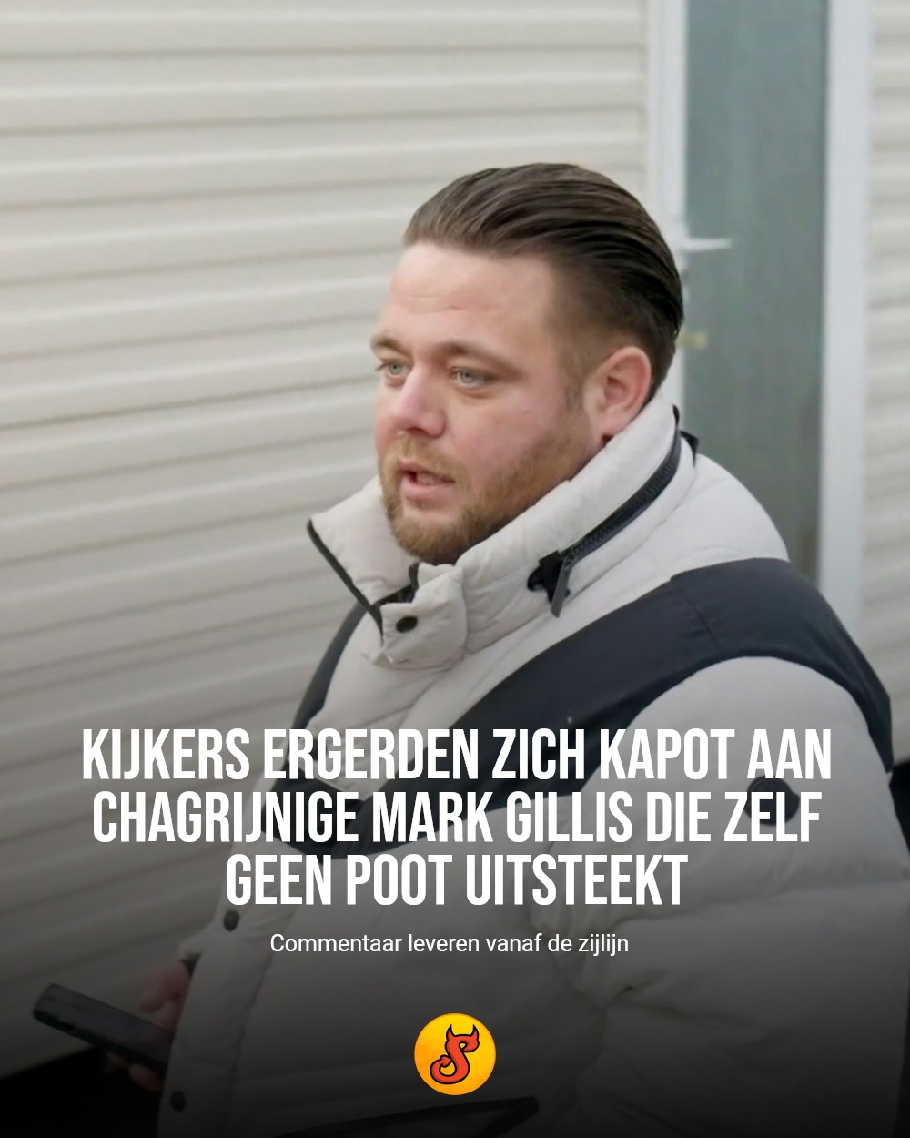 Kijkers ergerden zich kapot aan chagrijnige Mark Gillis die zelf geen poot uitsteekt