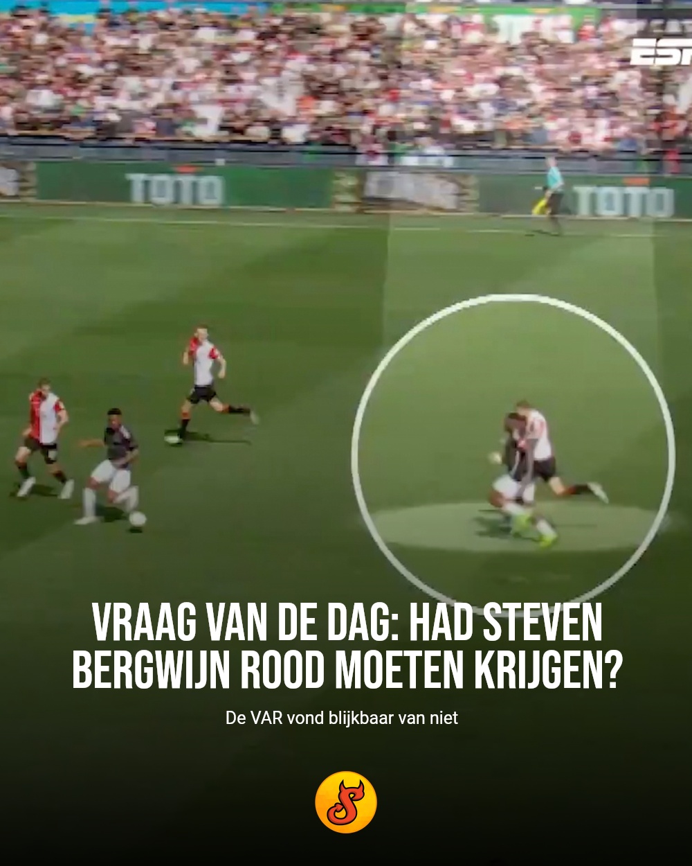 Vraag van de dag: had Steven Bergwijn rood moeten krijgen?