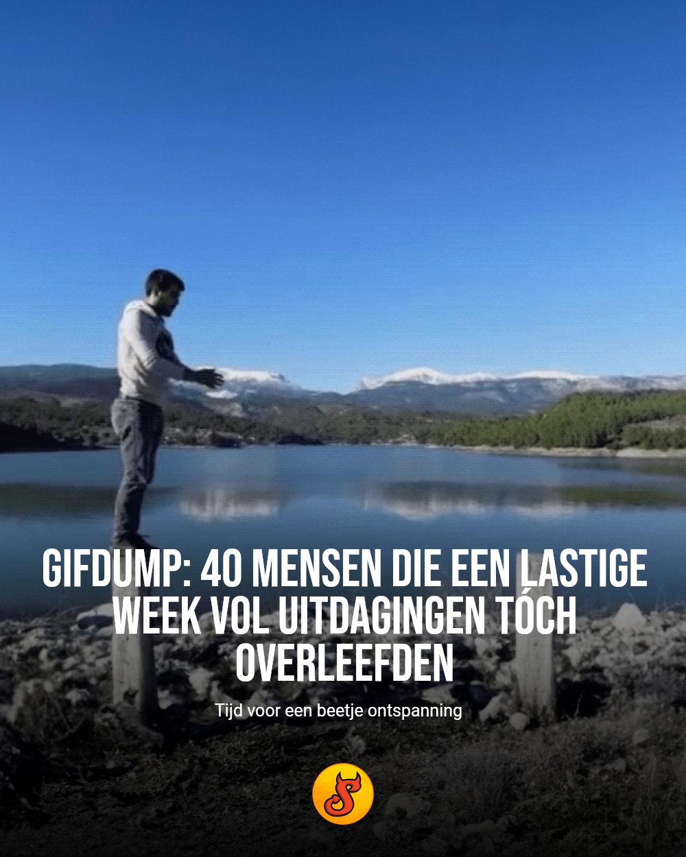 Gifdump: 40 mensen die een lastige week vol uitdagingen tóch overleefden