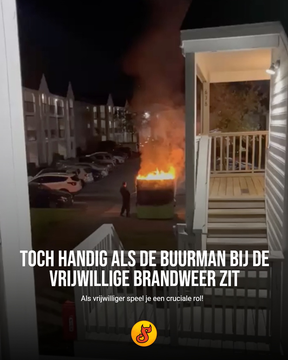 Toch handig als de buurman bij de vrijwillige brandweer zit
