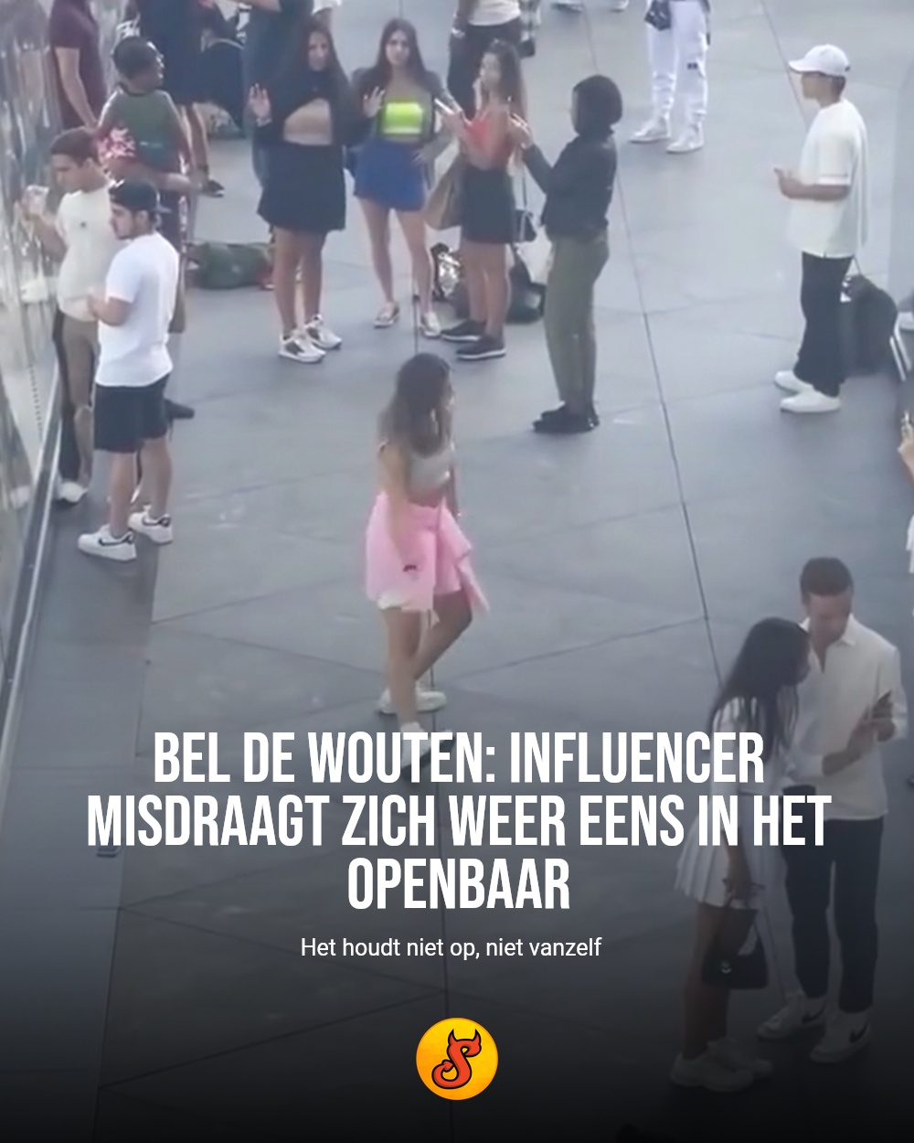 Bel de wouten: influencer misdraagt zich weer eens in het openbaar