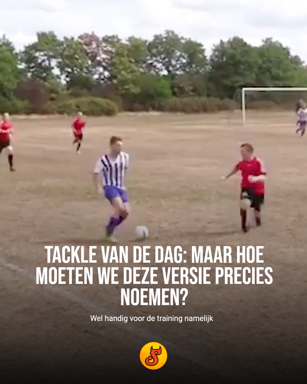 Tackle van de dag: maar hoe moeten we deze versie precies noemen?