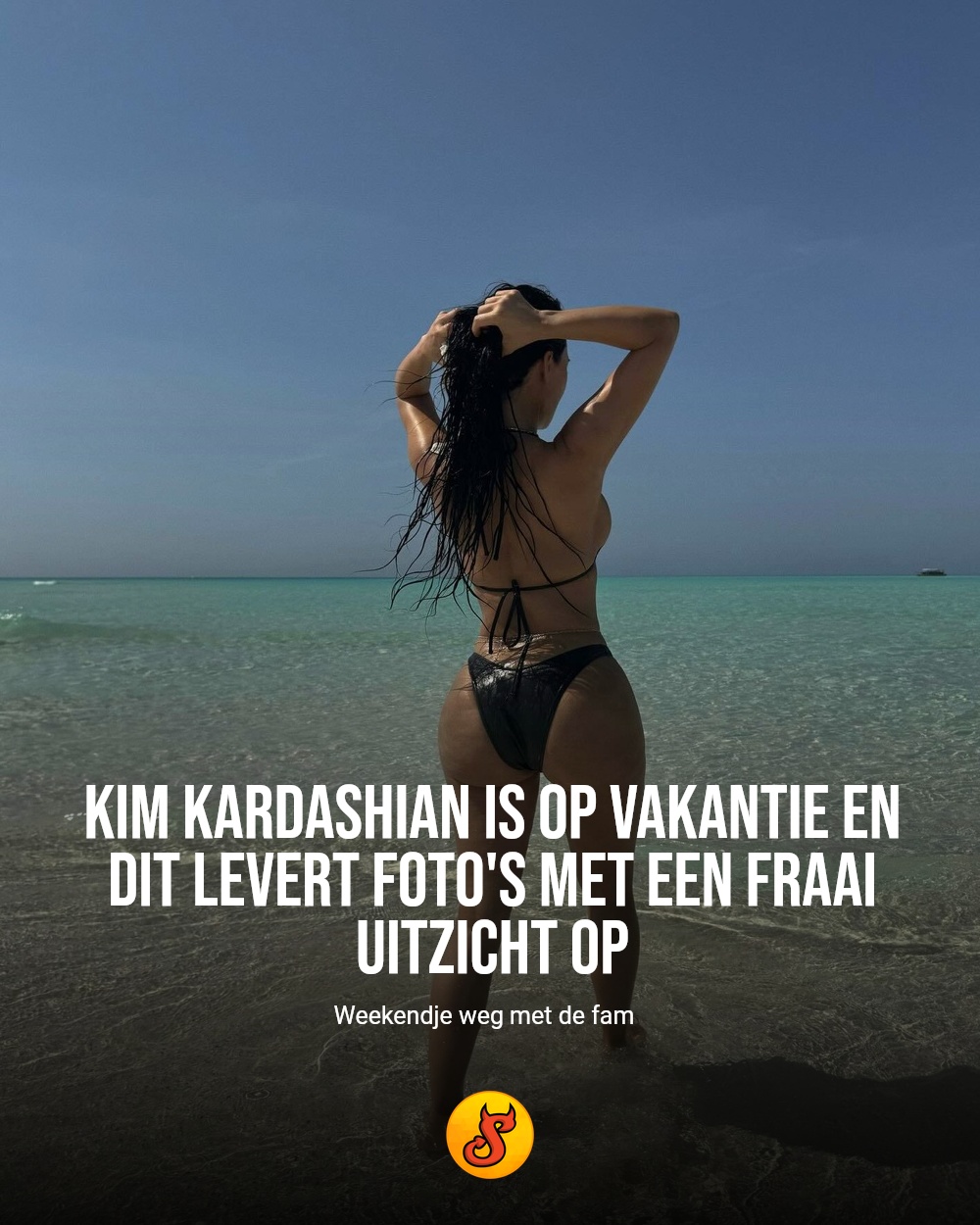 Kim Kardashian is op vakantie en dit levert foto's met een fraai uitzicht op