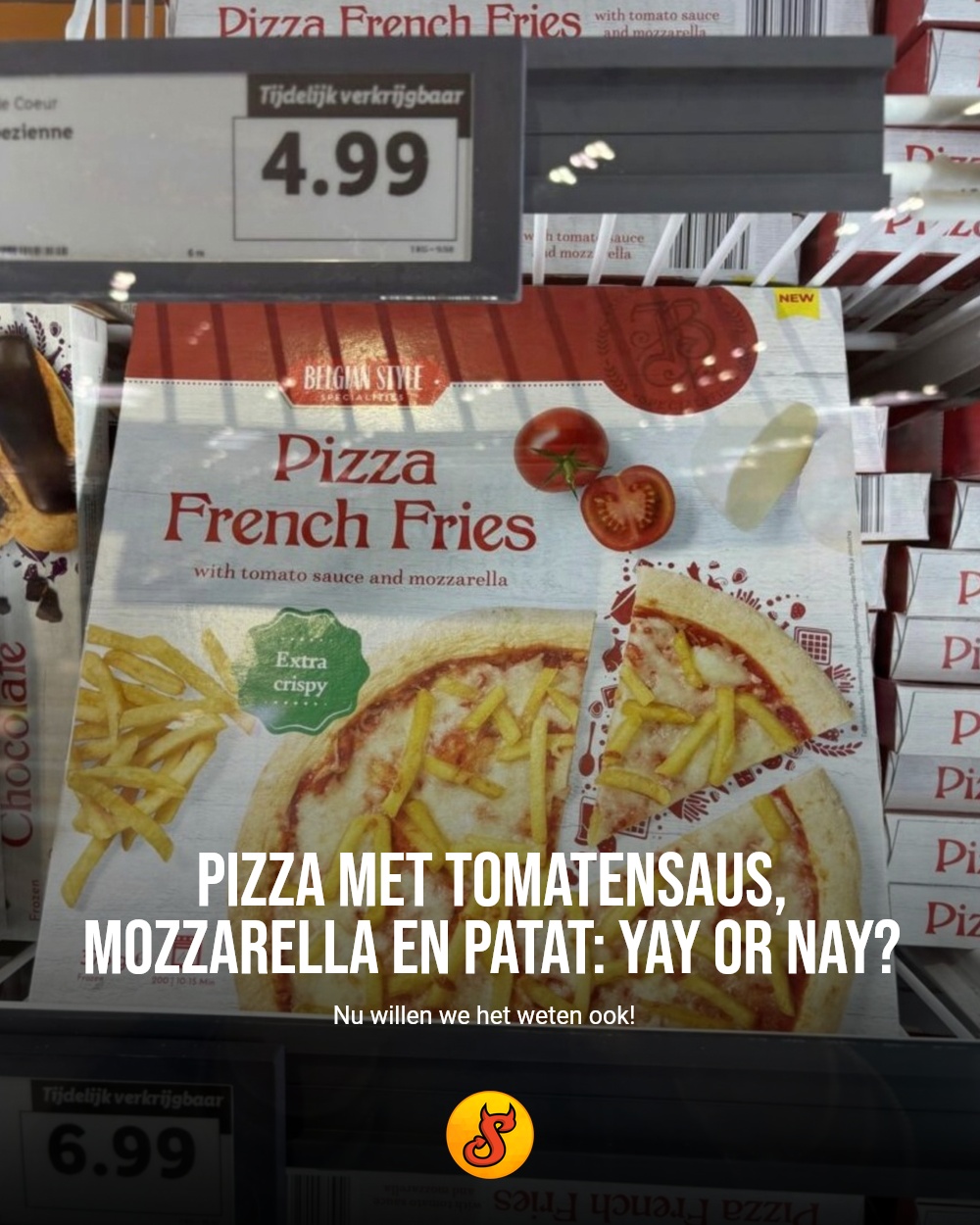 Pizza met tomatensaus, mozzarella en patat: yay or nay?